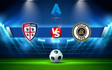 Trực tiếp bóng đá Cagliari vs Spezia, Serie A, 23:30 23/08/2021