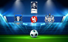 Trực tiếp bóng đá Dunston vs Marine, FA Cup, 21:00 04/09/2021