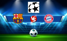 Trực tiếp bóng đá Barcelona vs Bayern Munich, Champions League, 02:00 15/09/2021