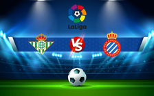 Trực tiếp bóng đá Betis vs Espanyol, LaLiga, 23:30 19/09/2021