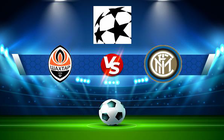 Trực tiếp bóng đá Shakhtar Donetsk vs Inter, Champions League, 23:45 28/09/2021