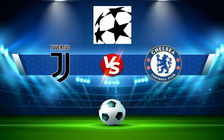 Trực tiếp bóng đá Juventus vs Chelsea, Champions League, 02:00 30/09/2021