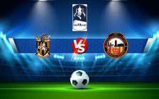 Trực tiếp bóng đá Folkestone vs Gloucester, FA Cup, 21:00 02/10/2021