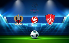 Trực tiếp bóng đá Nice vs Brest, Ligue 1, 02:00 03/10/2021
