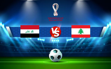 Trực tiếp bóng đá Iraq vs Lebanon, WC Asia, 21:30 07/10/2021