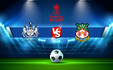 Trực tiếp bóng đá Marine vs Wrexham, FA Cup, 21:00 16/10/2021