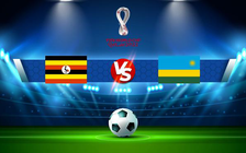 Trực tiếp bóng đá Uganda vs Rwanda, WC Africa, 20:00 10/10/2021