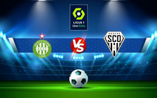 Trực tiếp bóng đá St Etienne vs Angers, Ligue 1, 02:00 23/10/2021