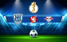 Trực tiếp bóng đá Babelsberg vs RB Leipzig, DFB Pokal, 23:30 26/10/2021