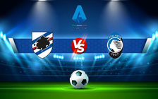 Trực tiếp bóng đá Sampdoria vs Atalanta, Serie A, 23:30 27/10/2021
