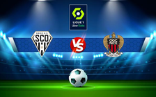 Trực tiếp bóng đá Angers vs Nice, Ligue 1, 19:00 31/10/2021
