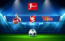 Trực tiếp bóng đá FC Koln vs Union Berlin, Bundesliga, 23:30 07/11/2021
