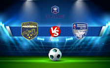 Trực tiếp bóng đá Montlucon vs Bergerac, Coupe de France, 00:00 14/11/2021