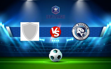 Trực tiếp bóng đá Thionville vs Biesheim, Coupe de France, 00:00 14/11/2021