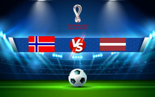 Trực tiếp bóng đá Norway vs Latvia, WC Europe, 00:00 14/11/2021