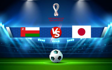 Trực tiếp bóng đá Oman vs Nhật Bản, WC Asia, 23:00 16/11/2021