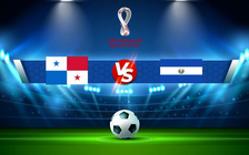 Trực tiếp bóng đá Panama vs El Salvador, WC Concacaf, 08:05 17/11/2021