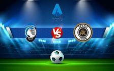 Trực tiếp bóng đá Atalanta vs Spezia, Serie A, 21:00 20/11/2021