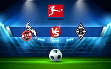 Trực tiếp bóng đá FC Koln vs B. Monchengladbach, Bundesliga, 21:30 27/11/2021