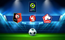 Trực tiếp bóng đá Rennes vs Lille, Ligue 1, 03:00 02/12/2021