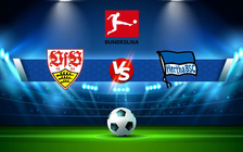Trực tiếp bóng đá Stuttgart vs Hertha Berlin, Bundesliga, 21:30 05/12/2021