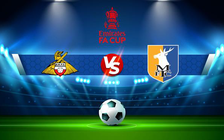 Trực tiếp bóng đá Doncaster vs Mansfield, FA Cup, 22:00 04/12/2021