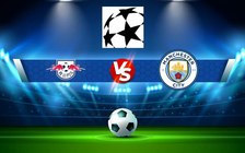 Trực tiếp bóng đá RB Leipzig vs Manchester City, Champions League, 00:45 08/12/2021