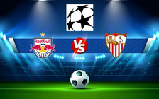 Trực tiếp bóng đá Salzburg vs Sevilla, Champions League, 03:00 09/12/2021