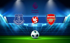 Trực tiếp bóng đá Everton vs Arsenal, Premier League, 03:00 07/12/2021