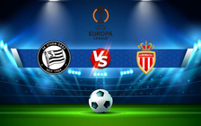 Trực tiếp bóng đá Sturm Graz vs Monaco, Europa League, 00:45 10/12/2021