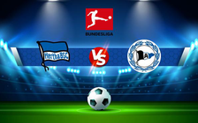 Trực tiếp bóng đá Hertha Berlin vs Arminia Bielefeld, Bundesliga, 21:30 11/12/2021