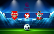 Trực tiếp bóng đá Arsenal vs Southampton, Premier League, 22:00 11/12/2021