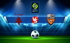 Trực tiếp bóng đá Metz vs Lorient, Ligue 1, 21:00 12/12/2021