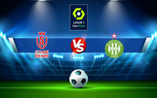 Trực tiếp bóng đá Reims vs St Etienne, Ligue 1, 03:00 12/12/2021