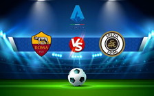 Trực tiếp bóng đá AS Roma vs Spezia, Serie A, 02:45 14/12/2021
