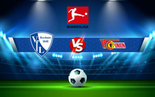 Trực tiếp bóng đá Bochum vs Union Berlin, Bundesliga, 21:30 18/12/2021