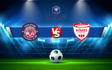 Trực tiếp bóng đá Toulouse vs Nimes, Coupe de France, 19:45 18/12/2021