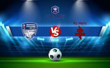 Trực tiếp bóng đá Bergerac vs Metz, Coupe de France, 19:45 19/12/2021