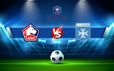 Trực tiếp bóng đá Lille vs Auxerre, Coupe de France, 00:30 19/12/2021