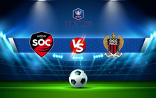Trực tiếp bóng đá Cholet vs Nice, Coupe de France, 00:20 20/12/2021