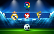 Trực tiếp bóng đá Real Madrid vs Cadiz CF, LaLiga, 03:00 20/12/2021