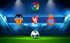 Trực tiếp bóng đá Valencia vs Espanyol, LaLiga, 22:15 31/12/2021