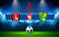 Trực tiếp bóng đá Charlton vs Norwich, FA Cup, 21:00 09/01/2022