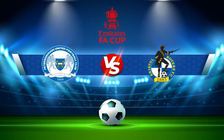 Trực tiếp bóng đá Peterborough vs Bristol Rovers, FA Cup, 22:00 08/01/2022
