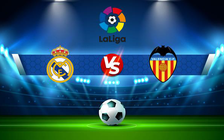 Trực tiếp bóng đá Real Madrid vs Valencia, LaLiga, 03:00 09/01/2022
