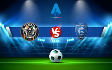 Trực tiếp bóng đá Venezia vs Empoli, Serie A, 21:00 16/01/2022