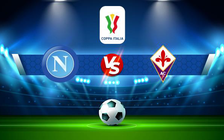 Trực tiếp bóng đá Napoli vs Fiorentina, Coppa Italia, 00:00 14/01/2022