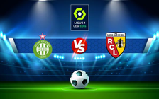 Trực tiếp bóng đá St Etienne vs Lens, Ligue 1, 23:00 15/01/2022