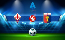 Trực tiếp bóng đá Fiorentina vs Genoa, Serie A, 02:45 18/01/2022