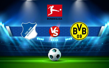Trực tiếp bóng đá Hoffenheim vs Dortmund, Bundesliga, 21:30 22/01/2022